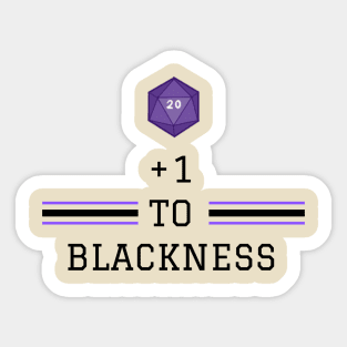+1 To Blackness Variant text colour Sticker
